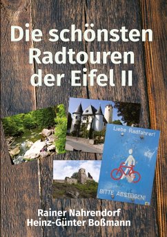 Die schönsten Radtouren der Eifel II - Nahrendorf, Rainer;Boßmann, Heinz-Günter