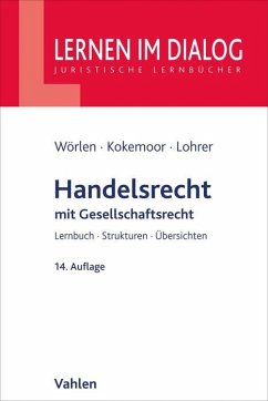 Handelsrecht - Wörlen, Rainer;Kokemoor, Axel;Lohrer, Stefan