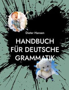 Handbuch für deutsche Grammatik - Hansen, Dieter