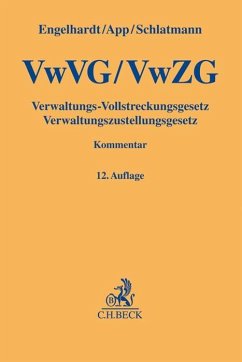 Verwaltungs-Vollstreckungsgesetz, Verwaltungszustellungsgesetz - Engelhardt, Hanns