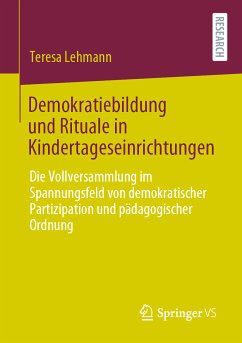 Demokratiebildung und Rituale in Kindertageseinrichtungen (eBook, PDF) - Lehmann, Teresa