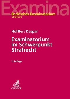 Examinatorium im Schwerpunkt Strafrecht - Höffler, Katrin;Kaspar, Johannes