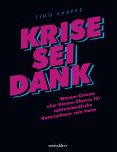 Krise sei Dank - Kaapke, Timo