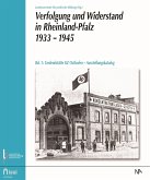 Verfolgung und Widerstand in Rheinland-Pfalz 1933-1945.