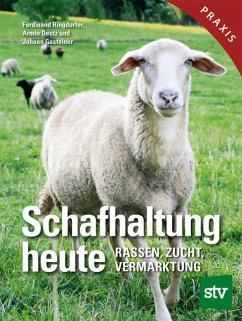 Schafhaltung heute - Ringdorfer, Ferdinand;Deutz, Armin;Gasteiner, Johann