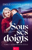 Sous ses doigts - Tome 2 (eBook, ePUB)