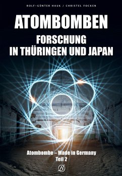 Atombombenforschung in Thüringen und Japan - Focken, Christel;Hauk, Rolf-Günter