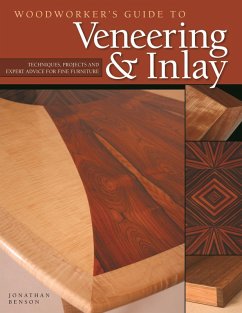 Woodworker's Guide to Veneering & Inlay (SC) (eBook, ePUB) - Benson, Jonathan