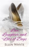 Love, Laughter and Lots of Dogs (eBook, ePUB)