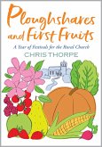 Ploughshares and First Fruits (eBook, ePUB)