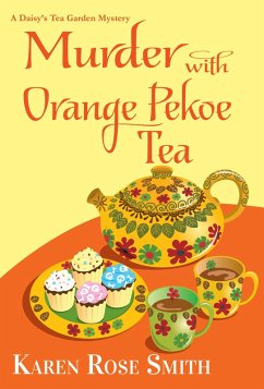 Murder with Orange Pekoe Tea (eBook, ePUB) - Smith, Karen Rose