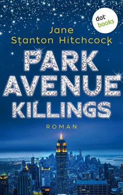 Park Avenue Killings / Eine Mörderin zum Verlieben Bd.1 (eBook, ePUB) - Stanton Hitchcock, Jane