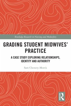 Grading Student Midwives' Practice (eBook, PDF) - Chenery-Morris, Sam