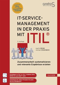 IT-Service-Management in der Praxis mit ITIL® (eBook, ePUB) - Beims, Martin; Ziegenbein, Michael