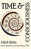 Time and Consciousness: Cyclical, Hierarchical, and Causal Notions of Time (eBook, ePUB)