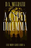 A Gypsy Dilemma (Full Moon Series, #6) (eBook, ePUB)
