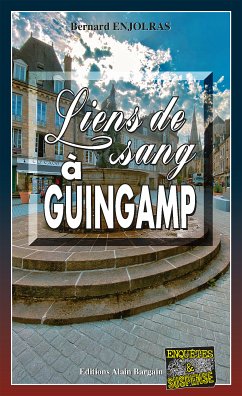 Liens de sang à Guingamp (eBook, ePUB) - Enjolras, Bernard