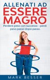 Allenati ad essere magro (eBook, ePUB)