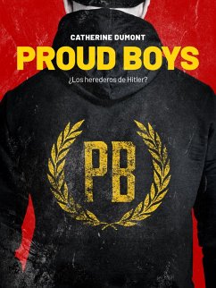 Proud Boys (eBook, ePUB) - Dumont, Catherine