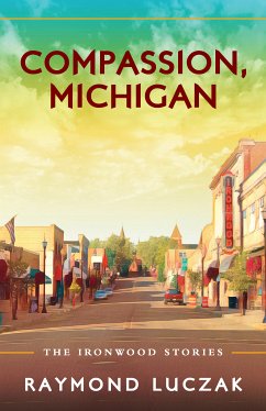 Compassion, Michigan (eBook, ePUB) - Luczak, Raymond