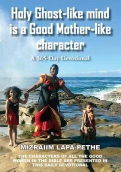 Holy Ghost-like mind is a Good Mother-like character (eBook, ePUB) - Lapa-Pethe, Mizraiim
