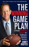 The Winning Game Plan: A Proven Leadership Playbook for Continuous Business Success (eBook, ePUB) The Winning Game Plan: A Proven Leadership Playbook for Continuous Business Success (eBook, ePUB)