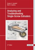 Analyzing and Troubleshooting Single-Screw Extruders (eBook, PDF)