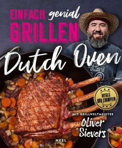 Einfach genial Grillen: Dutch Oven (eBook, ePUB) - Sievers, Oliver