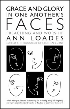 Grace and Glory in One Another's Faces (eBook, ePUB) - Loades, Ann