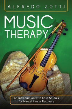 Music Therapy (eBook, ePUB) - Zotti, Alfredo