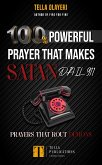 100% Powerful Prayer That Makes Satan Dial 911 (eBook, ePUB)