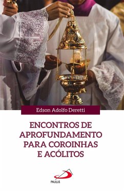 Cover Encontros de aprofundamento para coroinhas e acólitos (eBook, ePUB)