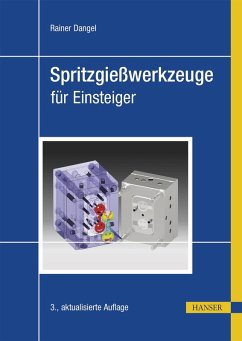 Spritzgießwerkzeuge für Einsteiger (eBook, PDF) - Dangel, Rainer
