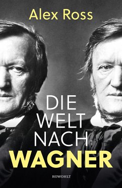 Die Welt nach Wagner (eBook, ePUB) - Ross, Alex
