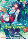 Seirei Gensouki: Spirit Chronicles Volume 10 (eBook, ePUB)