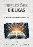 Reflexões Bíblicas: 33 verdades que transformarão sua vida (eBook, ePUB)