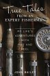 True Tales from an Expert Fisherman... - Bild 1