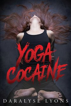 Yoga Cocaine (eBook, ePUB) - Lyons, Daralyse