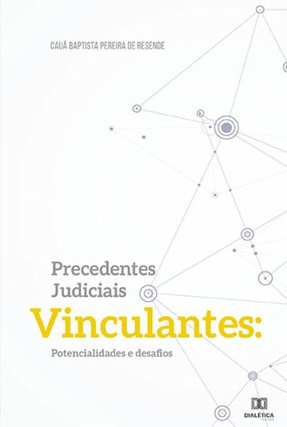 Precedentes judiciais vinculantes (eBook, ePUB)