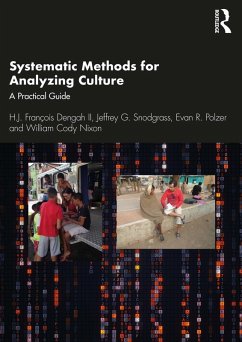 Systematic Methods for Analyzing Culture (eBook, PDF) - Dengah II, H. J. François; Snodgrass, Jeffrey G.; Polzer, Evan R.; Nixon, William Cody