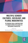 Multiple Gender Cultures, Sociology, and Plural Modernities (eBook, ePUB)