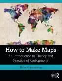 How to Make Maps (eBook, ePUB) How to Make Maps (eBook, ePUB)