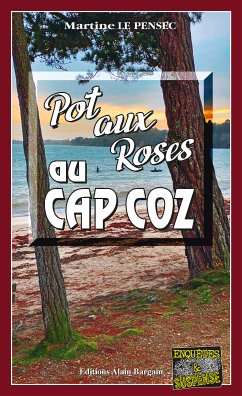 Pot aux roses au Cap Coz (eBook, ePUB) - Le Pensec, Martine