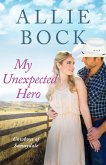 My Unexpected Hero (Cowboys of Sunnydale, #3) (eBook, ePUB)