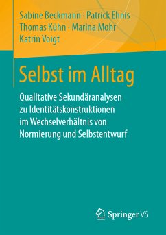 Selbst im Alltag (eBook, PDF) - Beckmann, Sabine; Ehnis, Patrick; Kühn, Thomas; Mohr, Marina; Voigt, Katrin