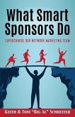 What Smart Sponsors Do: Supercharge Our Network Marketing Team (eBook, ePUB)