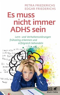 Es muss nicht immer ADHS sein (eBook, ePUB) - Friederichs, Petra; Friederichs, Edgar