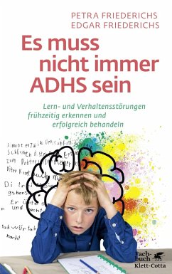Es muss nicht immer ADHS sein (eBook, PDF) - Friederichs, Petra; Friederichs, Edgar