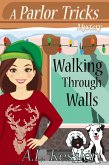 Walking Through Walls (Parlor Tricks, #3) (eBook, ePUB)