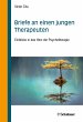 Briefe an einen jungen Therapeuten... - Bild 1